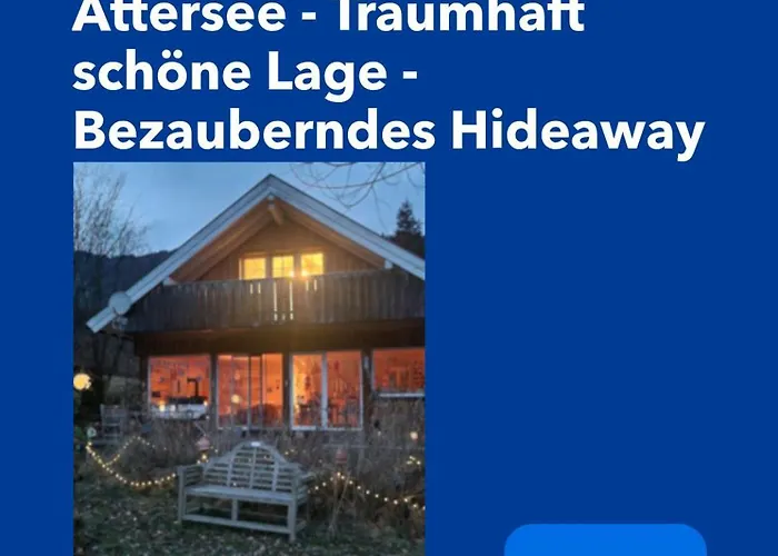 Attersee - Atemberaubende Lage - Bezauberndes Hideaway *